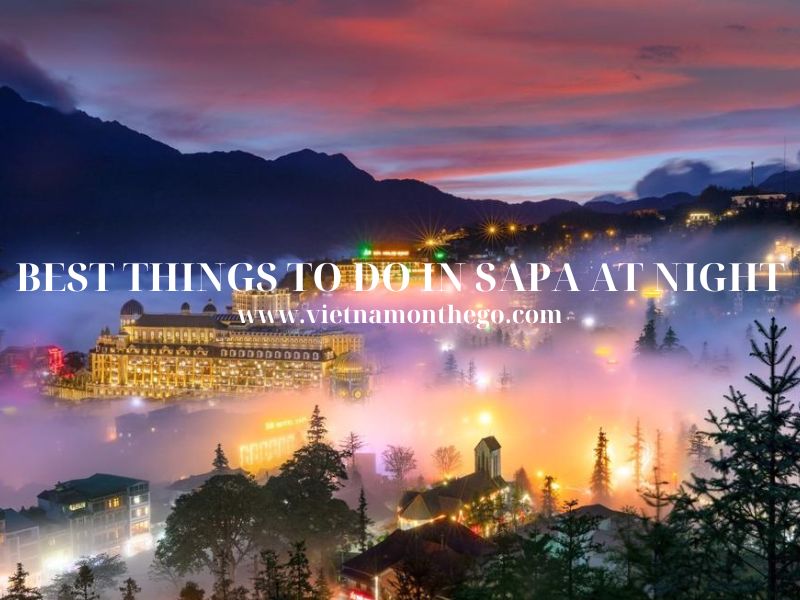 Things must Do in Sapa at Night