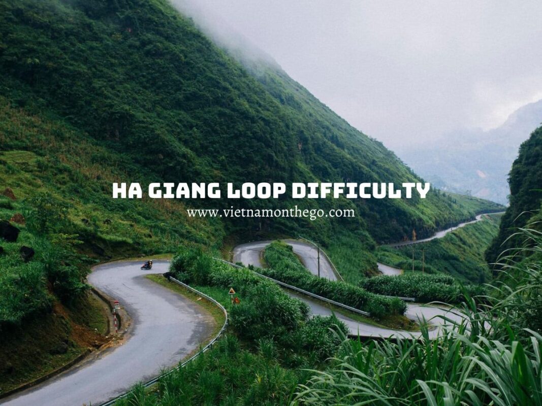 Ha Giang Loop difficulty for you