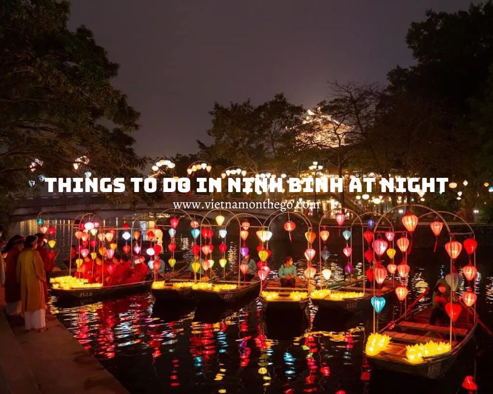 thing to do in Ninh Binh at night